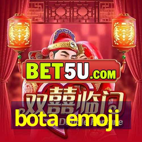 bota emoji